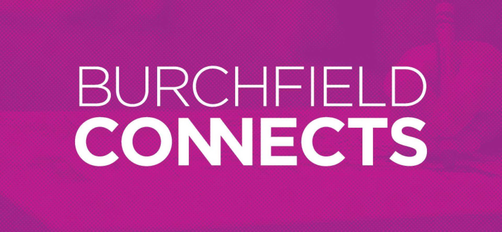 Burchfield Connects